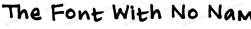 The Font With No Name字体转换